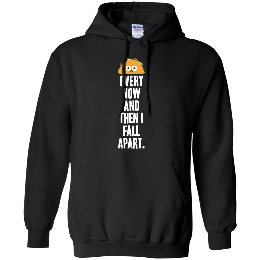every now and then i fall apart T-Shirt