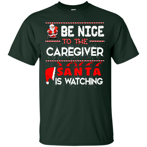 be nice to the caregiver santa is watching T-Shirt