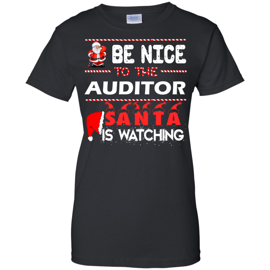 be nice to the auditor santa is watching sweater, T-Shirt