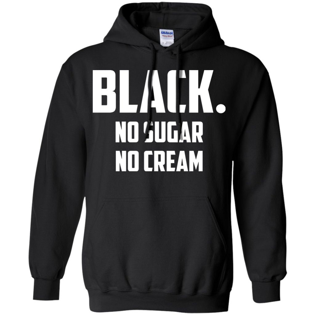 black no sugar no cream custom T-Shirt