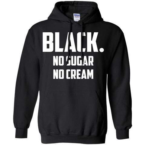 black no sugar no cream custom T-Shirt