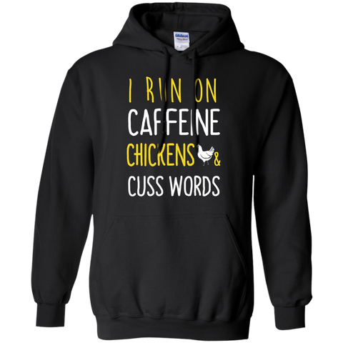 i run on caffeine chickens and cuss words T-Shirt
