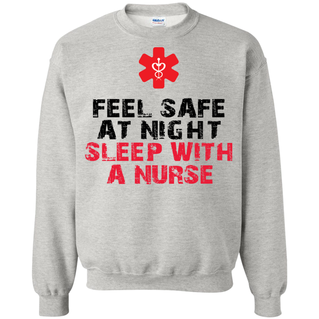 feel safe at night sleep with a nurse T-Shirt