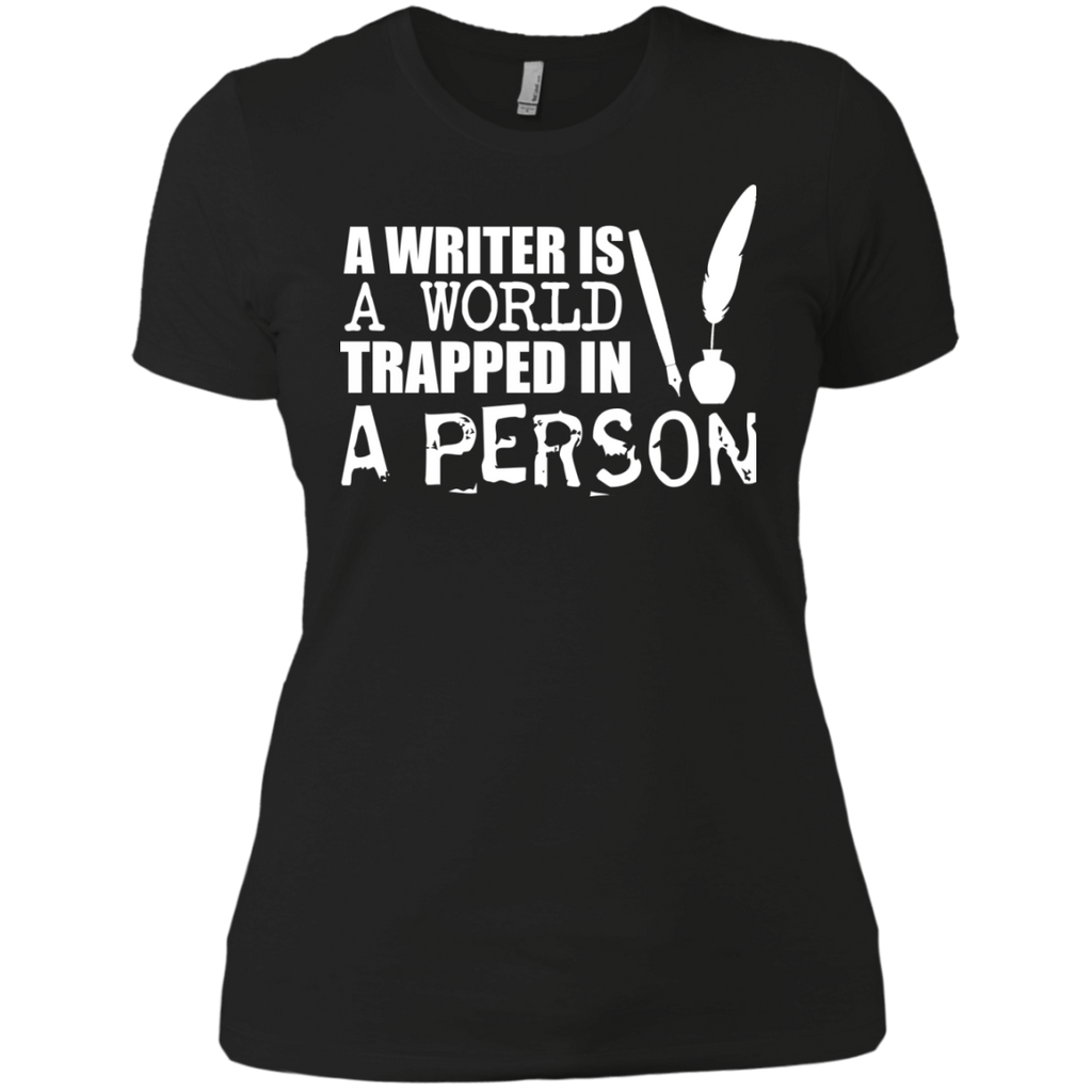 a writer is a world trapped in a person tshirt T-Shirt