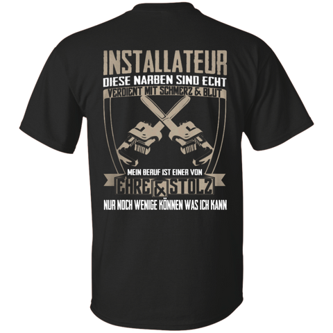 installateur diese narben sind echt verdient mit schmerz und blut T-Shirt