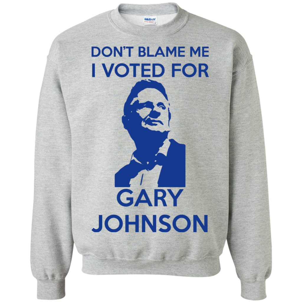don't blame me. i voted for gary johnson T-Shirt