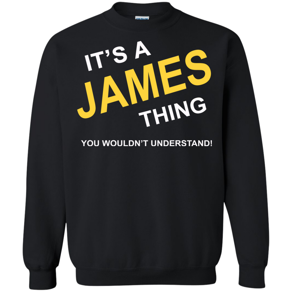 it's a james thing you wouldn't understand  T-Shirt