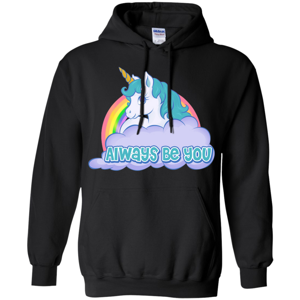 always be you - unicorn rainbow T-Shirt