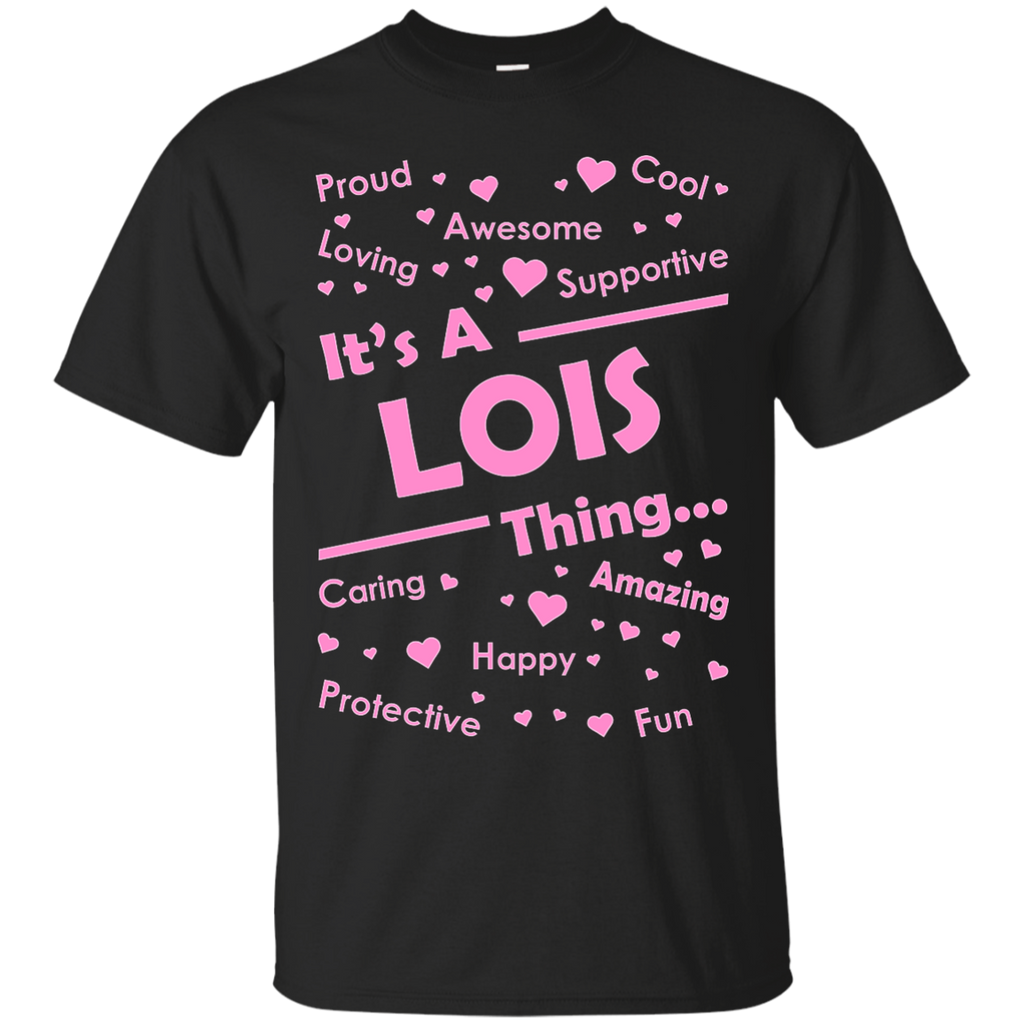 it's a lois thing T-Shirt
