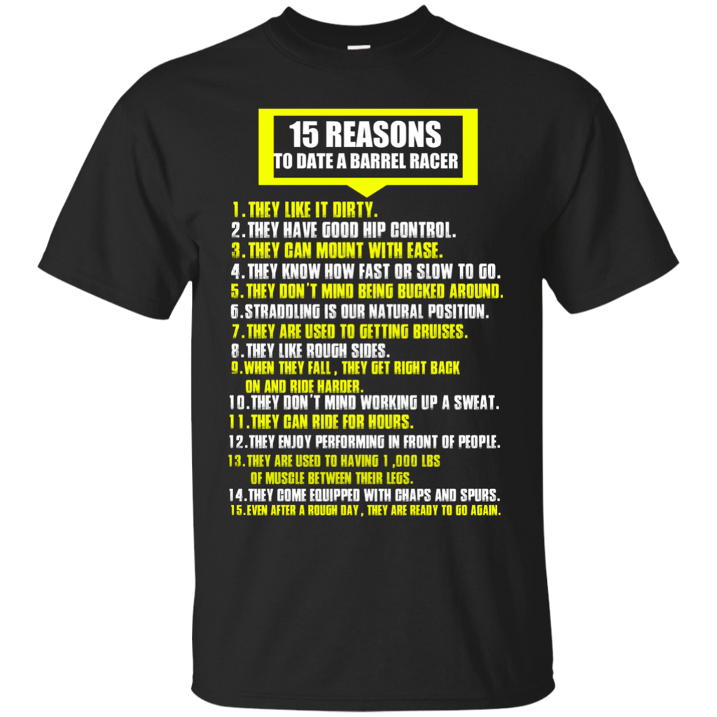 15 reasons to date a barrel race T-Shirt