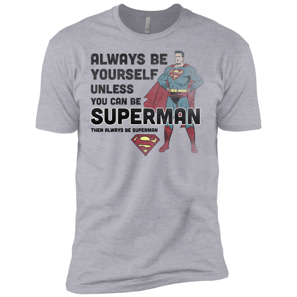 always be superman T-Shirt