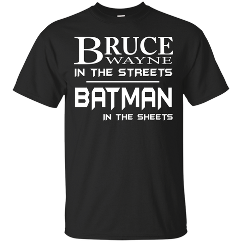 bruce wayne in the streets bat man in the sheets T-Shirt