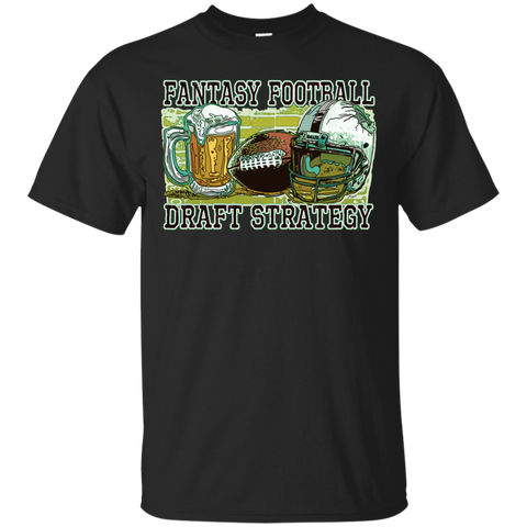 fantasy football draft strategy  beer and football T-Shirt