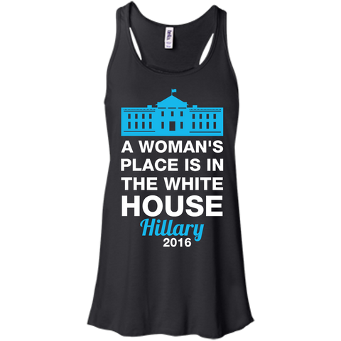 a woman's place is in the white house T-Shirt