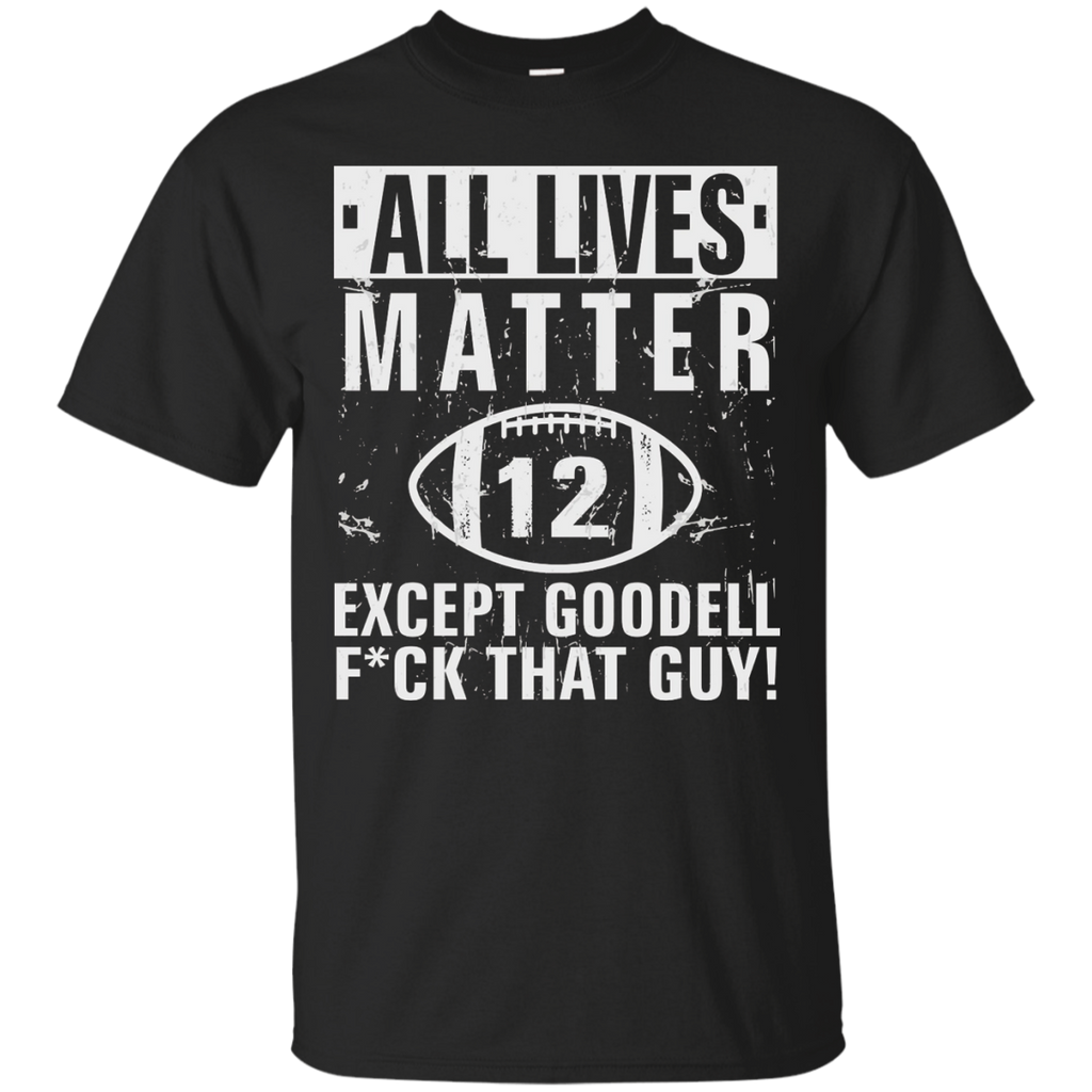 all lives matter except goodellall lives matter except goodell custom T-Shirt