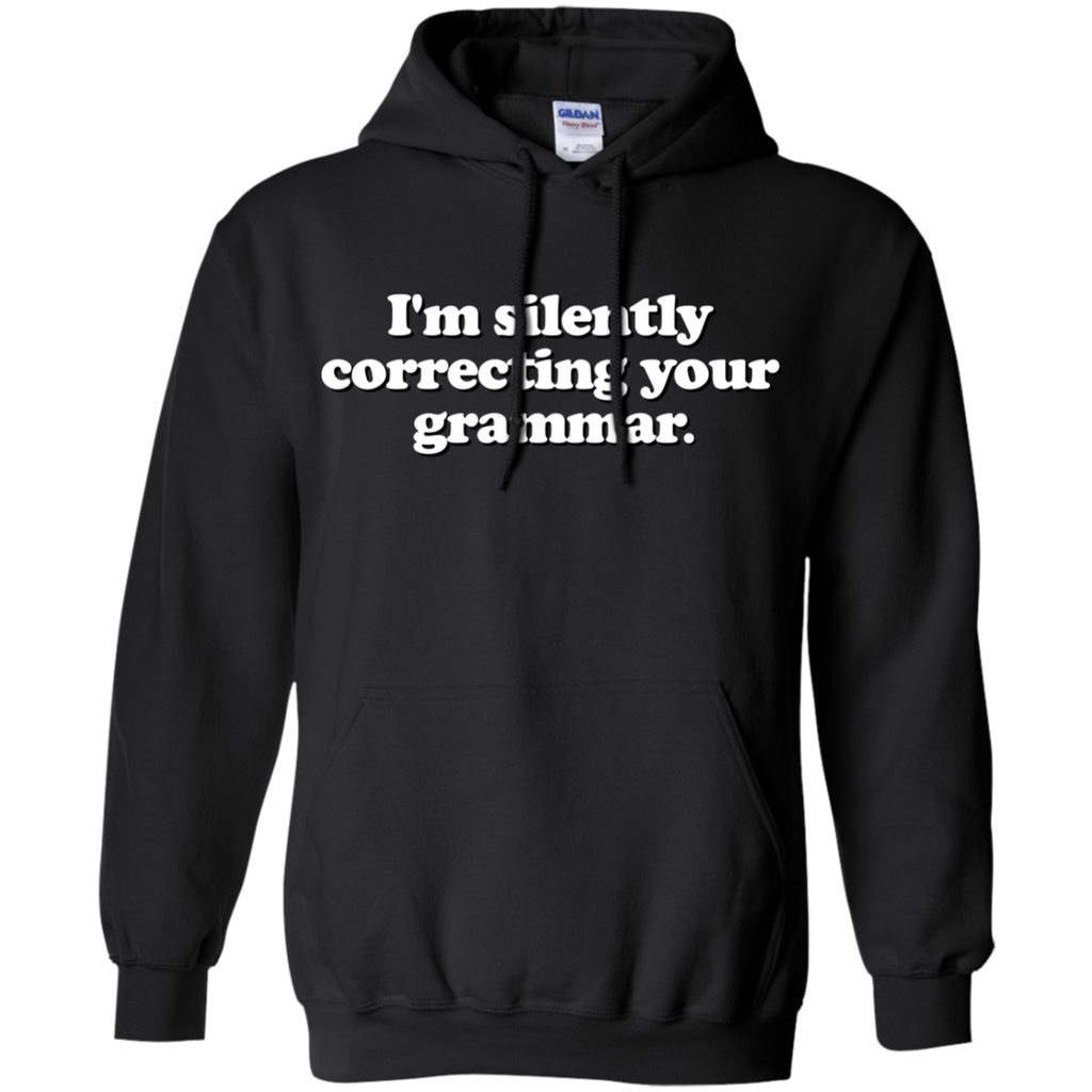 funny saying - silently correcting your grammar T-Shirt