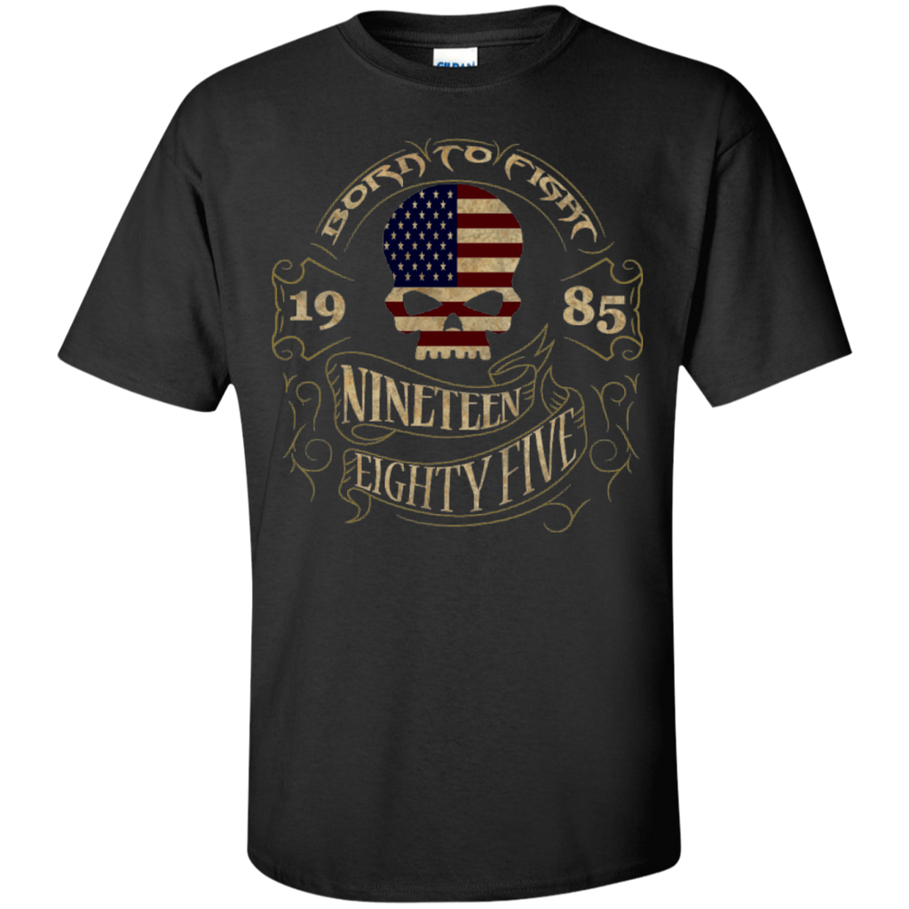 born to fight 1985 nineteen eightyfive T-Shirt