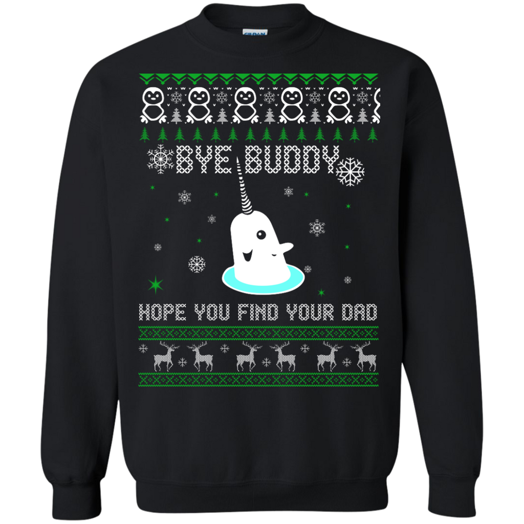 bye buddy hope you find your dad elf sweater, T-Shirt