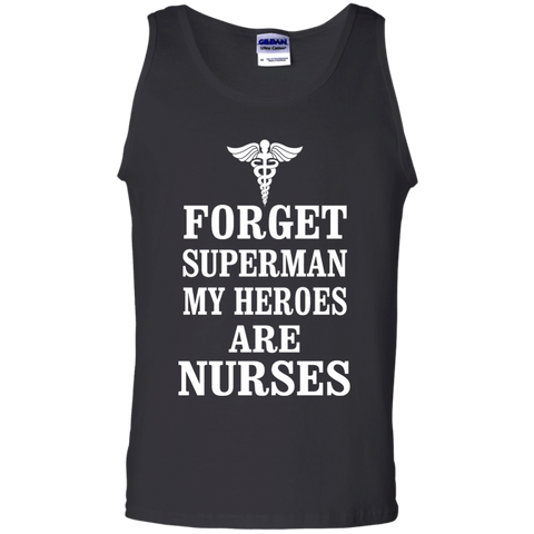 forget superman my heroes are nurses T-Shirt