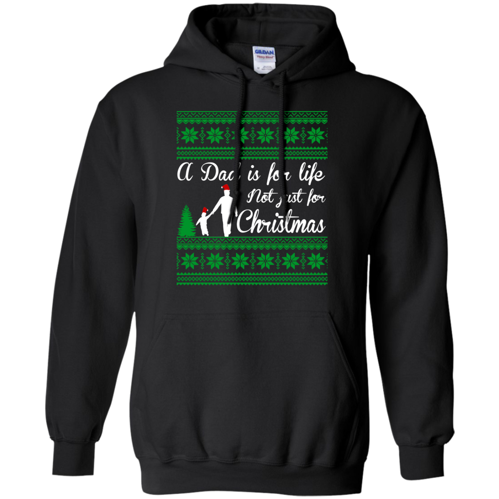 a dad is for life not just for christmas t T-Shirt