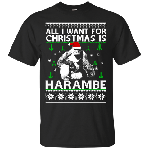all i want for christmas is harambe sweater, T-Shirt