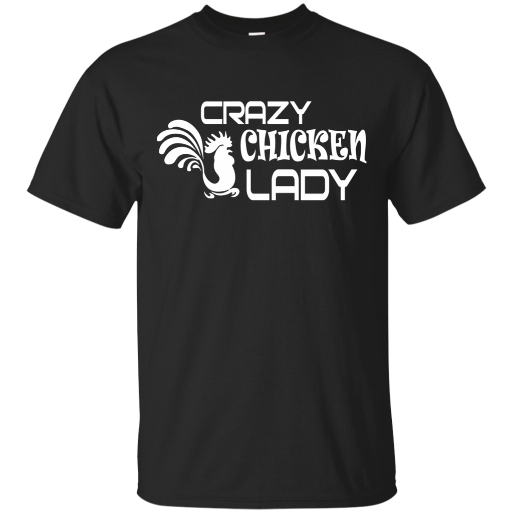 crazy chicken lady T-Shirt