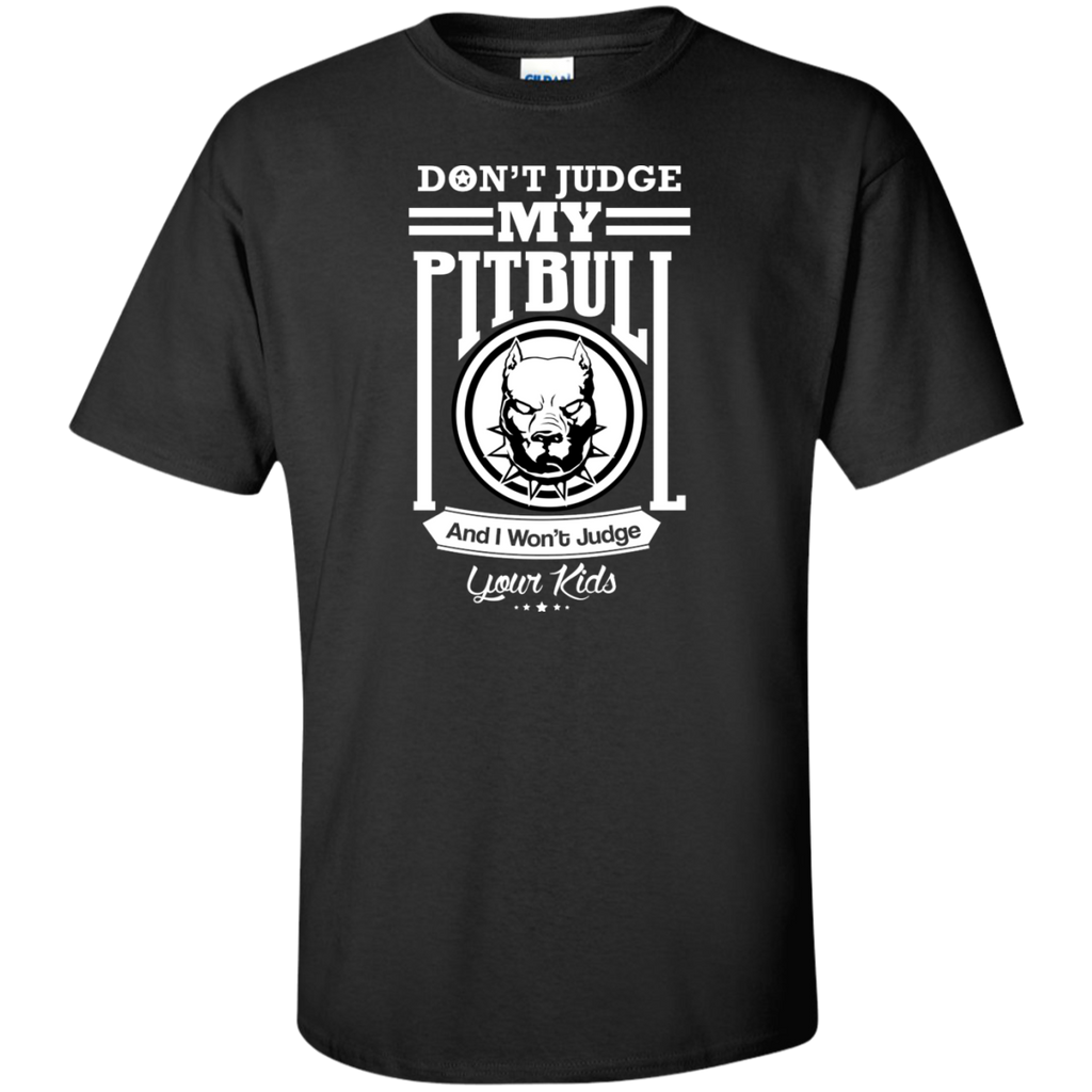 dont judge my pitbull T-Shirt