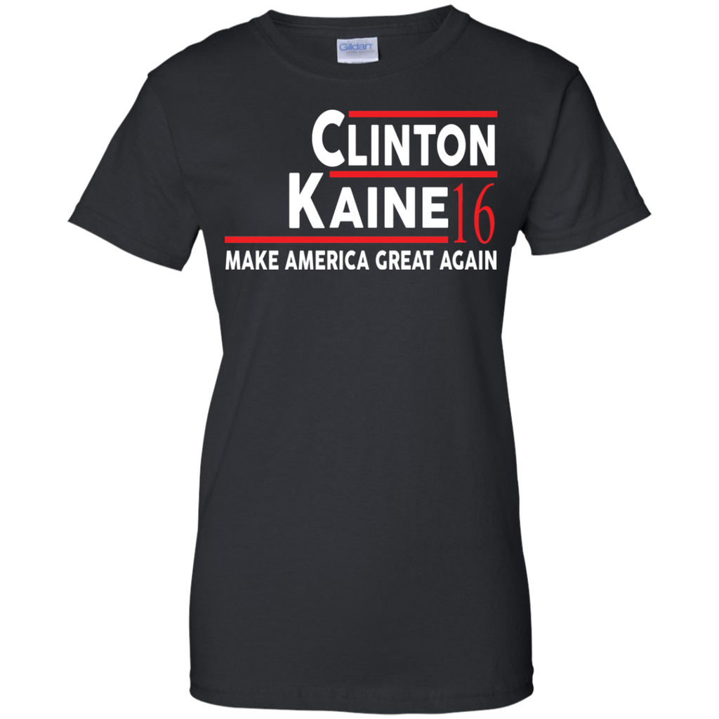 clinton kaine 2016 make america great again T-Shirt