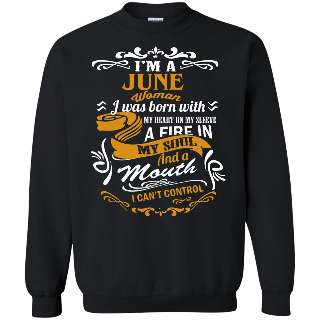 i'm a june woman i was born with my heart on my sleeve T-Shirt