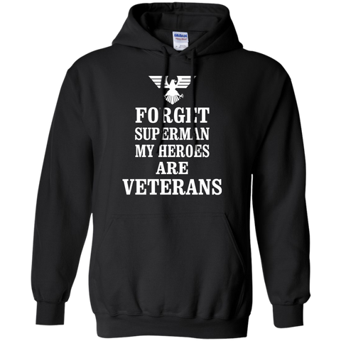 forget superman, my heroes are veterans T-Shirt