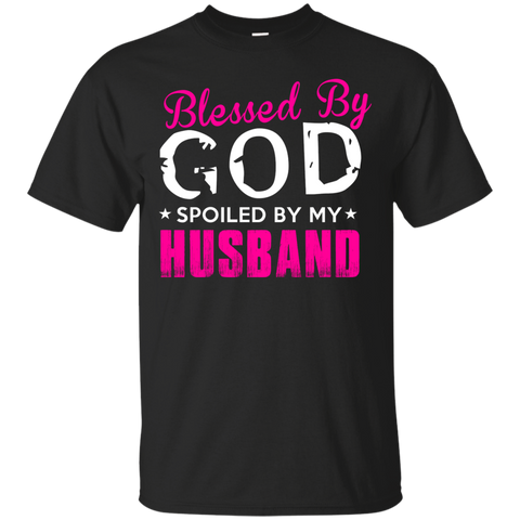 blessed by god and spoiled by my husband T-Shirt