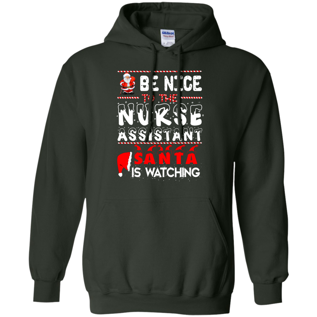 be nice to the nurse assistant santa is watching T-Shirt