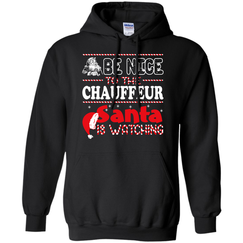 be nice to the chauffeur santa is watching - christmas T-Shirt