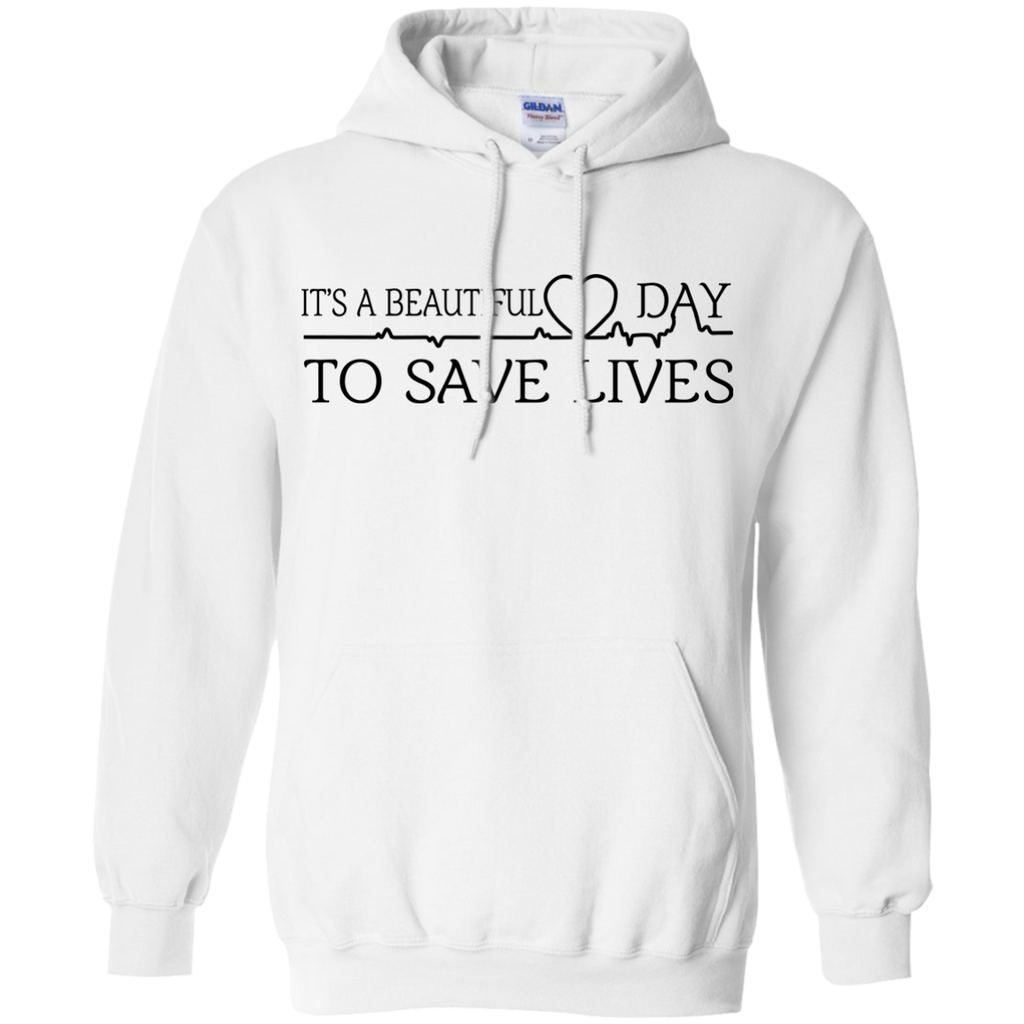 it's a beautiful day to save lives T-Shirt