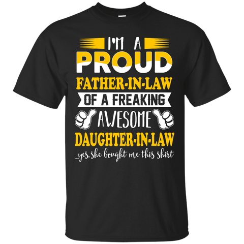 i'm a proud father-in-law of a freaking awesome daughter-in-law T-Shirt
