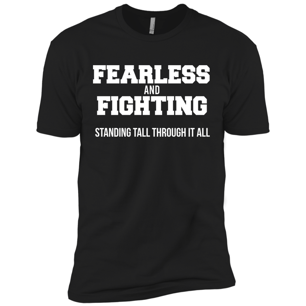 fearless and fighting standing tall through it at T-Shirt