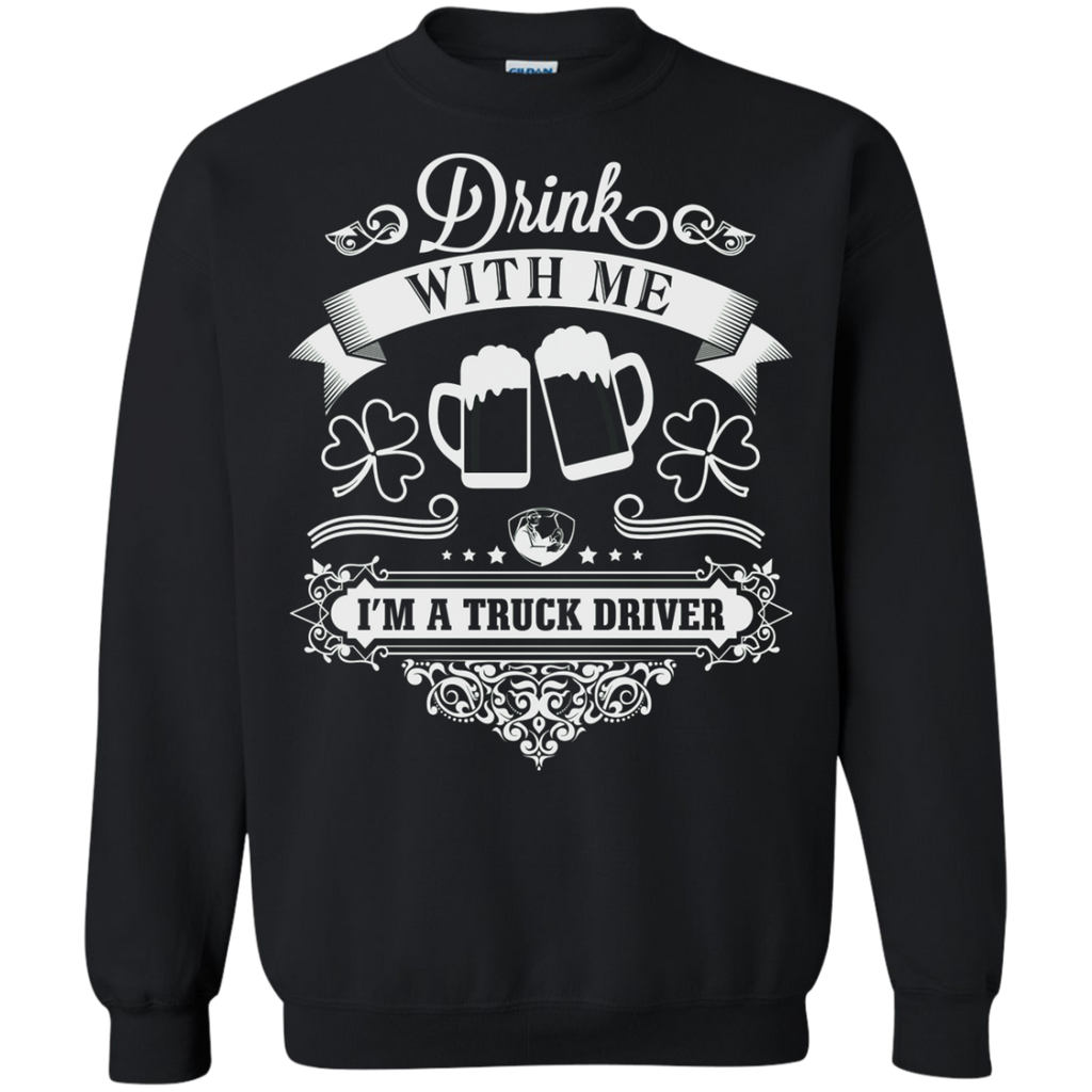 drink with me i'm a truck driver T-Shirt