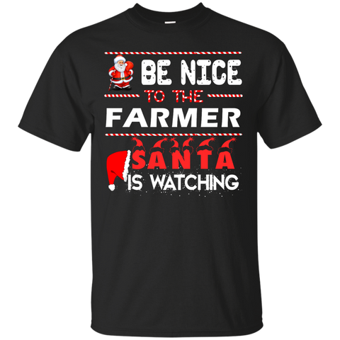 be nice to the farmer santa is watching sweater, T-Shirt