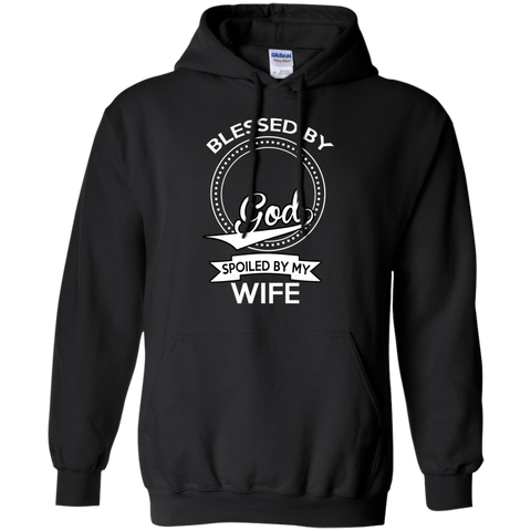 blessed by god, spoiled by my wife T-Shirt