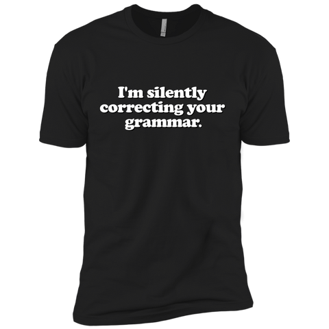 funny saying - silently correcting your grammar T-Shirt