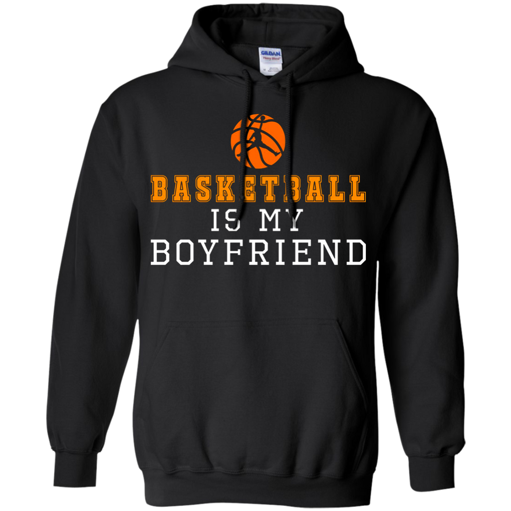 basketball is my boyfriend T-Shirt