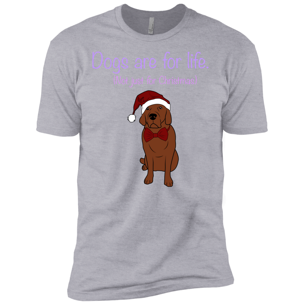 dogs are for life T-Shirt