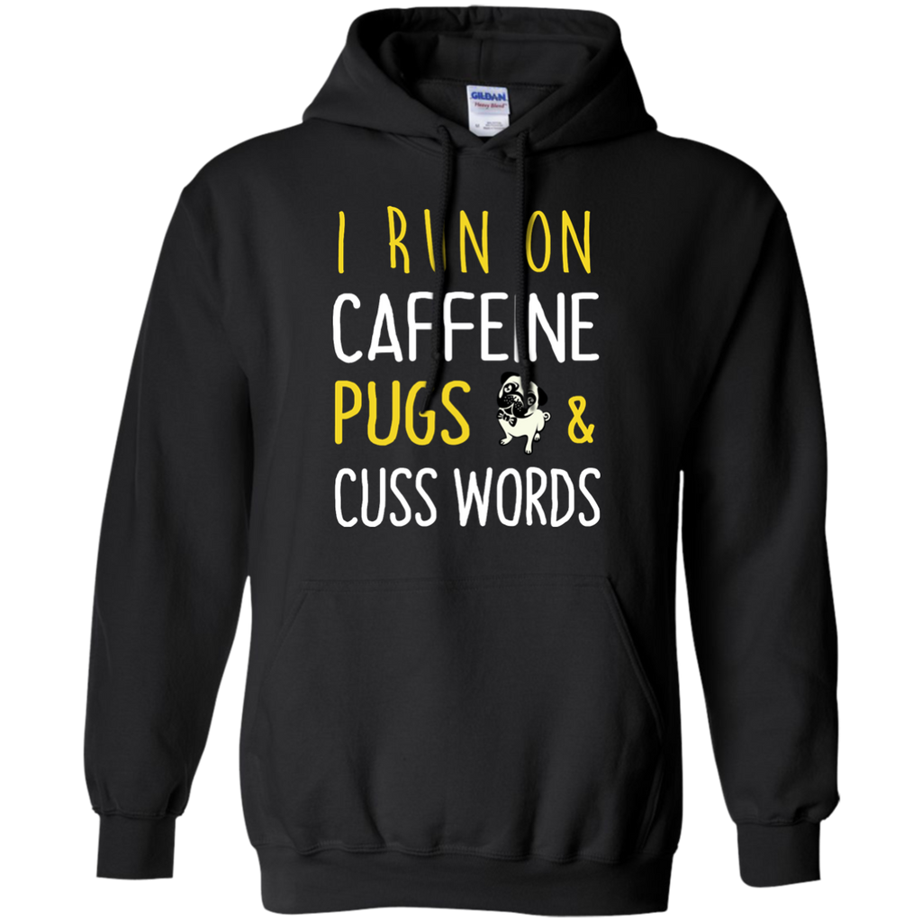 i run on caffeine pugs and cuss words T-Shirt