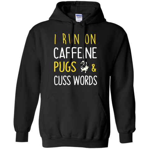 i run on caffeine pugs and cuss words T-Shirt