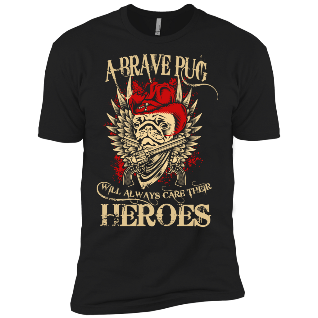 a brave pug will always care their heroes T-Shirt