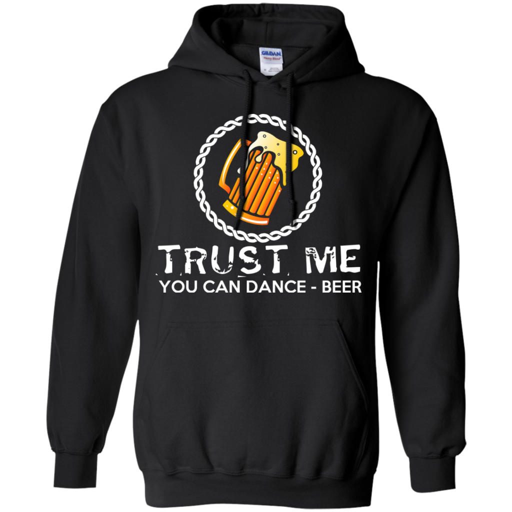 beer trust me you can dance funny t T-Shirt