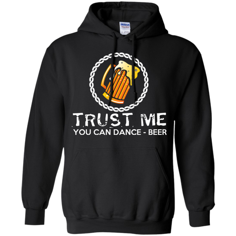 beer trust me you can dance funny t T-Shirt