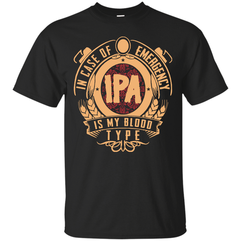 in case of emergency ipa is my blood type T-Shirt
