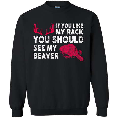 if you like my rack you should see my beaver T-Shirt