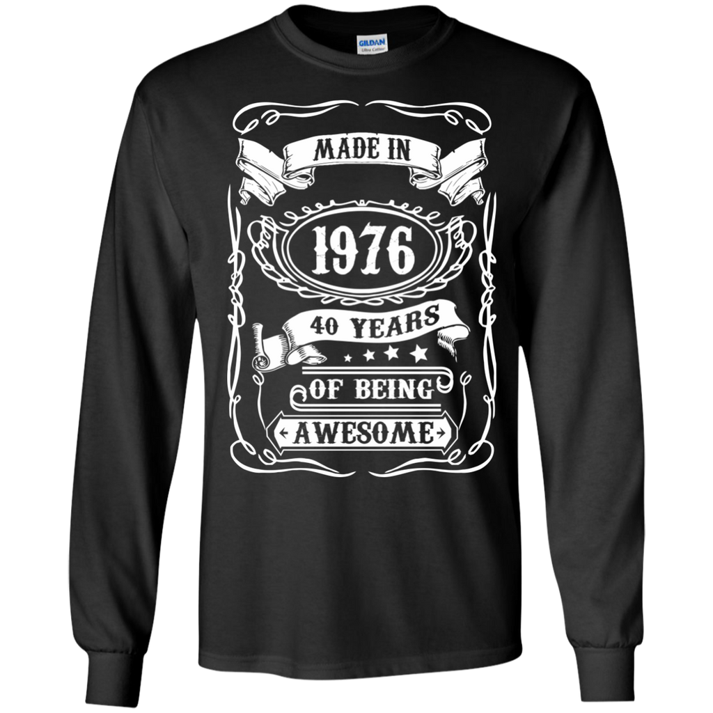 made in 1976 40 years of being awesome birthday T-Shirt